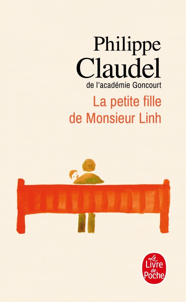 Critique De LA Petite Fille De Monsieur Linh Dernier Livre De Philippe Claudel Onlalu