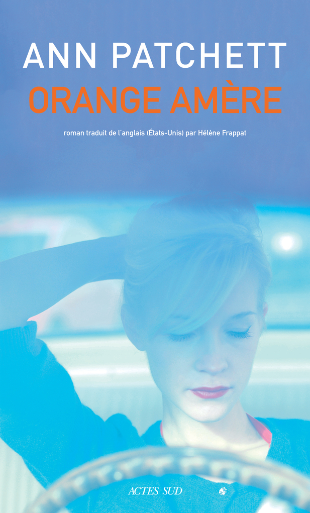 Critique Violente Et Amere 8 Lettres critique de "Orange amère", dernier livre de Ann Patchett - onlalu