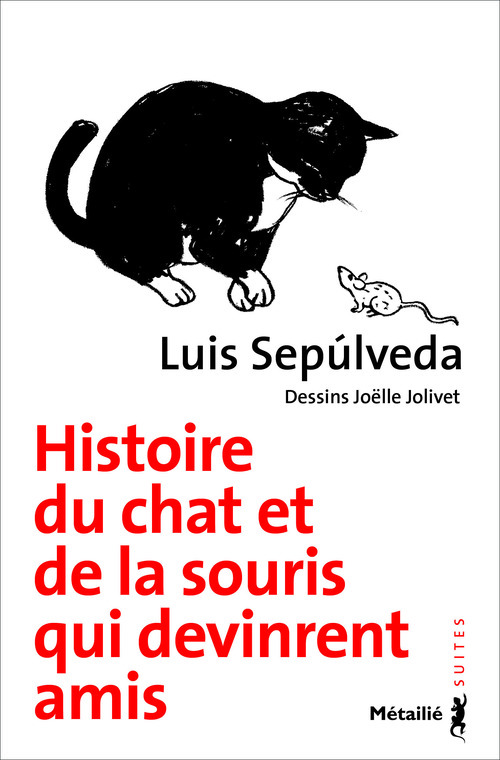 Critique De Histoire Du Chat Et De La Souris Qui Devinrent Amis Dernier Livre De Luis Sepulveda Onlalu